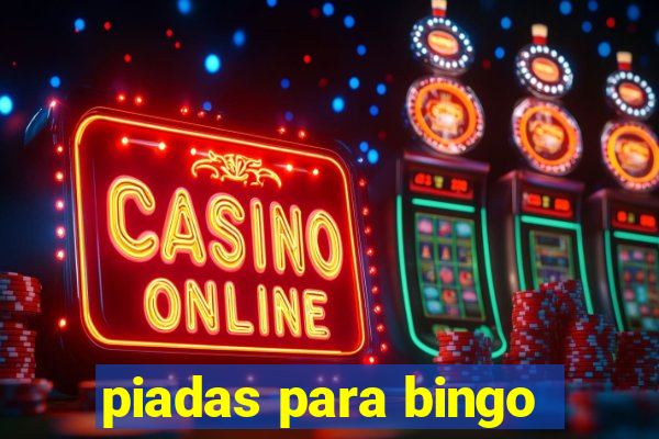 piadas para bingo